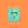 Show Me Love (feat. Jay Sax & Leon Lee)