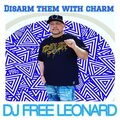 Disarm Them with Charm