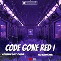 Hype Music、G33Adam$、Young Boy Code、$LIME - Code Gone Red I (feat. Young Boy Code G33Adam$ & $lime)(Explicit)