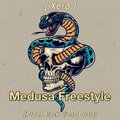 Xero - Medusa Freestyle (Explicit)