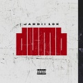 Dumb (Explicit)