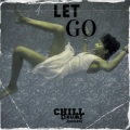 ChillDrumsRecords - Let Go