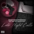 DomoTheSouthSideKid、500k Izzy、Kid Ghost - Late Night Calls (Explicit)