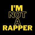 felon - I'm not a rapper (Explicit)