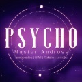 Psycho (feat. Annapantsu Takara Lyrratic & Kimi)