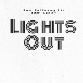 Lights Out (feat. BMW Kenny)(Explicit)