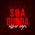 Alper Eğri、Bravei - Mexe Sua Bunda (feat. Bravei)