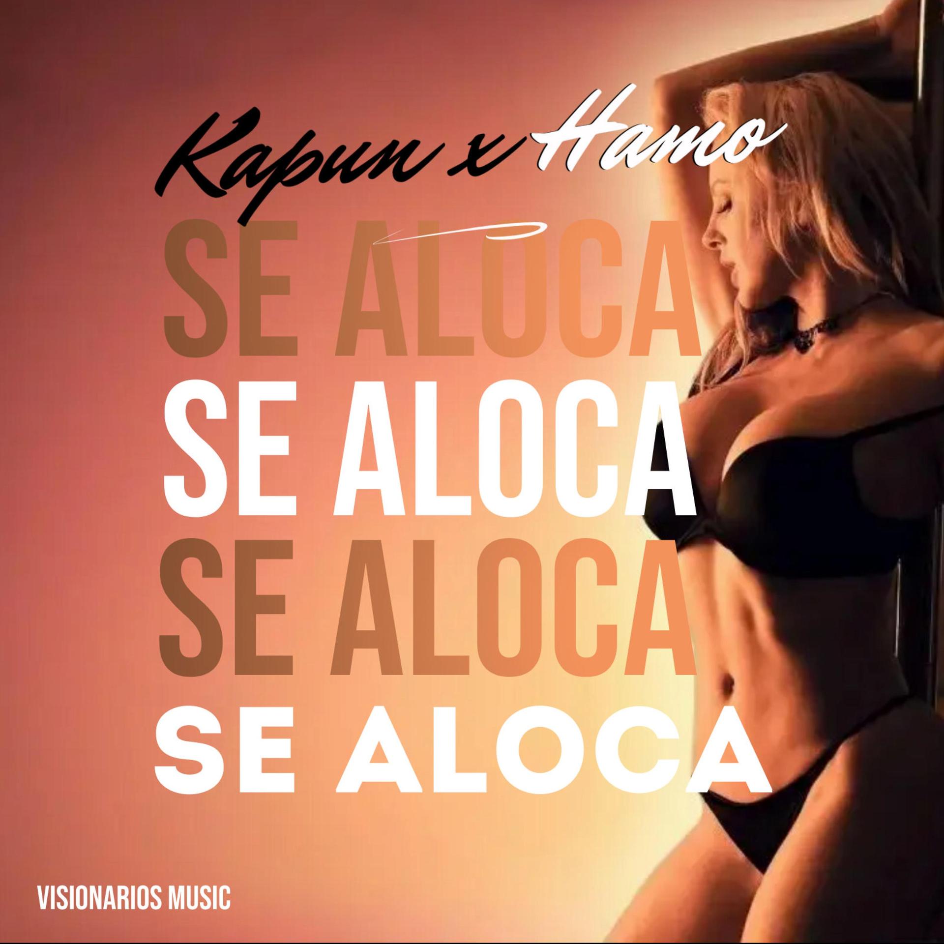 Kapun.Music、HAMO - Se Aloca (feat. Hamo)(Special Version)(Explicit)