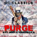 Yong Fella、GC Classics、Jiggy - Purge