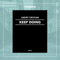 Andry Cristian - Keep Doing (Original Mix)