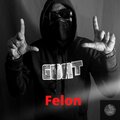felon - Felon (Explicit)