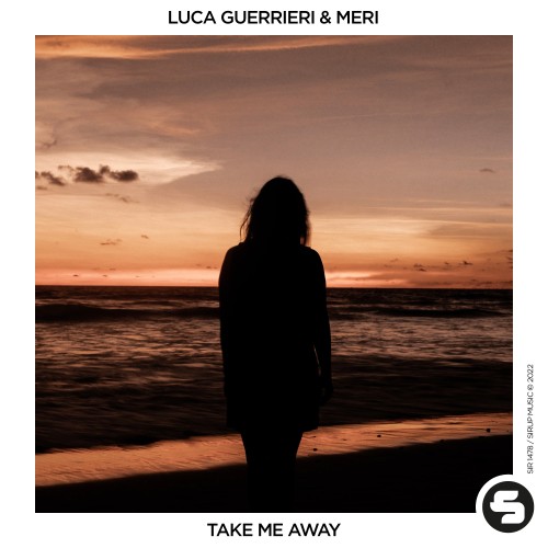 Luca Guerrieri、Meri - Take Me Away