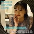 punch-drunk love - Vanishing Cinderella