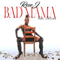 J. Alcide、Rose J - Bad Mama (Explicit)