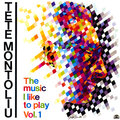 The Music I Like To Play - Vol.1