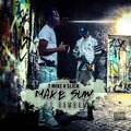 T Mike、Slickk、Bam Bamm - Make Sum