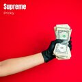 Prickly - Supreme (Explicit)