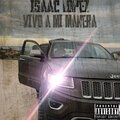Luis Ph、Isaac Lopez - Vivo a mi manera (feat. Isaac López)(En vivo)(Explicit)