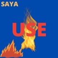 SAYA - Use