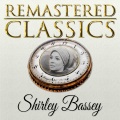 Remastered Classics, Vol. 196, Shirley Bassey