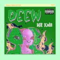 Mr Kida - Deew (Explicit)