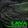 Charlie P - Lava (Explicit)