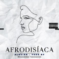 Afrodisíaca (feat. Saikes) [Explicit]