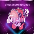 ChillDrumsRecords - Night Club