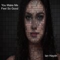 You Make Me Feel So Good (feat. Matt Cox)