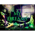 That Kid Goran、Halfcut、Rob Roy - My Dreams (Explicit)