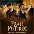 BENNY JOHN JOSEPH、Benny Dayal、B J Putnam - Paar Potrum (feat. Benny Dayal)
