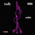 Kasper - Hush (Explicit)