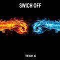 Tech C - Swich Off