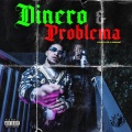 Dinero & Problema (feat. Avelino)(Explicit)