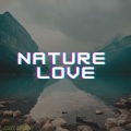 NATURE LOVE