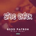 Godd Patron - Side Chick (Explicit)