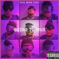 Old Man Cali - Going To War (Explicit)