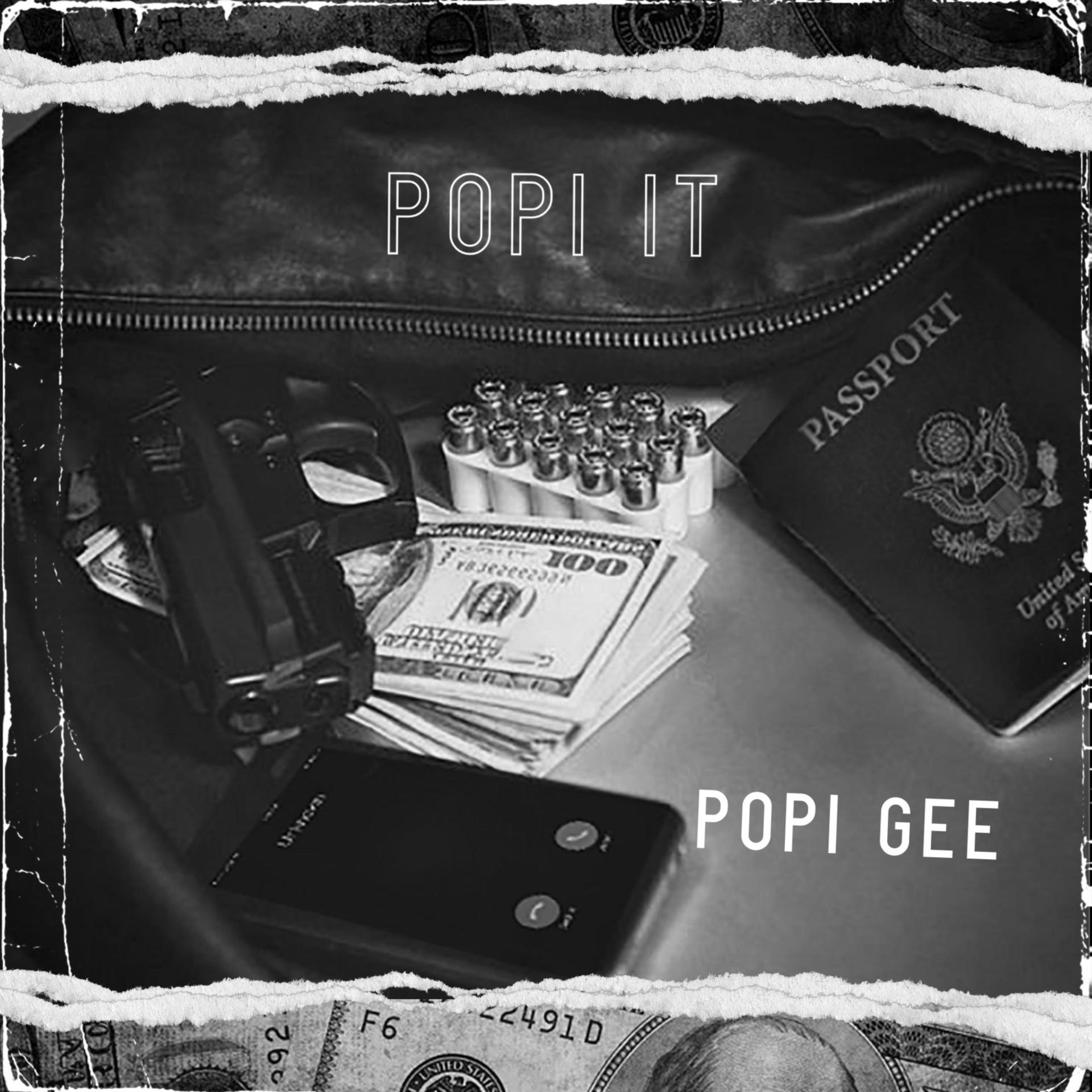 Popi Gee - Popi It (Explicit)