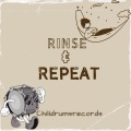 ChillDrumsRecords - Rinse & Repeat