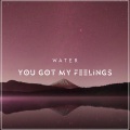 Water、ELEMENTS of LOUNGE - You got my feelings