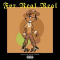 Bad Boy - For Real Real (Explicit)