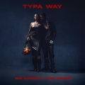 Typa Way (Explicit)