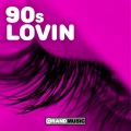 90's Lovin'