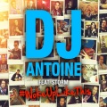 DJ Antoine - #WokeUpLikeThis