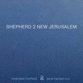 Shepherd 2 New Jerusalem (New York Session)