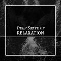Deep State of Relaxation
