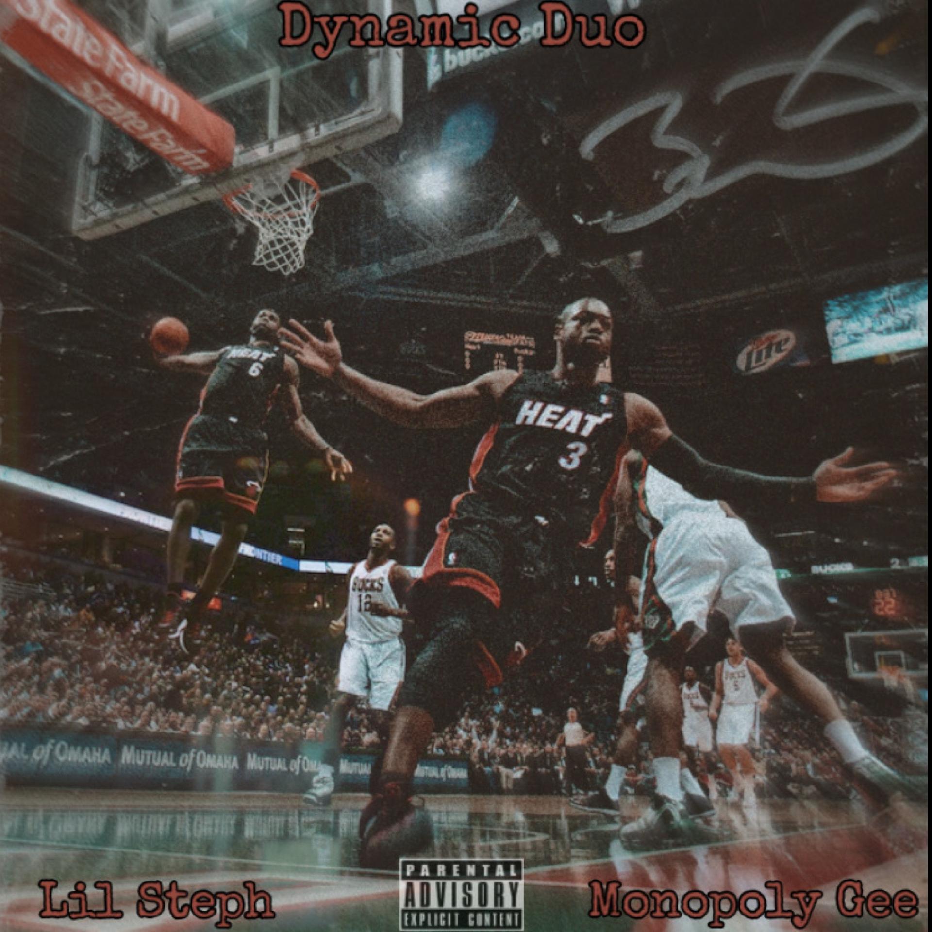 Monopoly Gee、Lil Steph - Dynamic Duo (feat. Lil Steph)(Explicit)