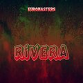 Euromasters - Rivera (Explicit)