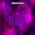 Euromasters - Sos (Explicit)