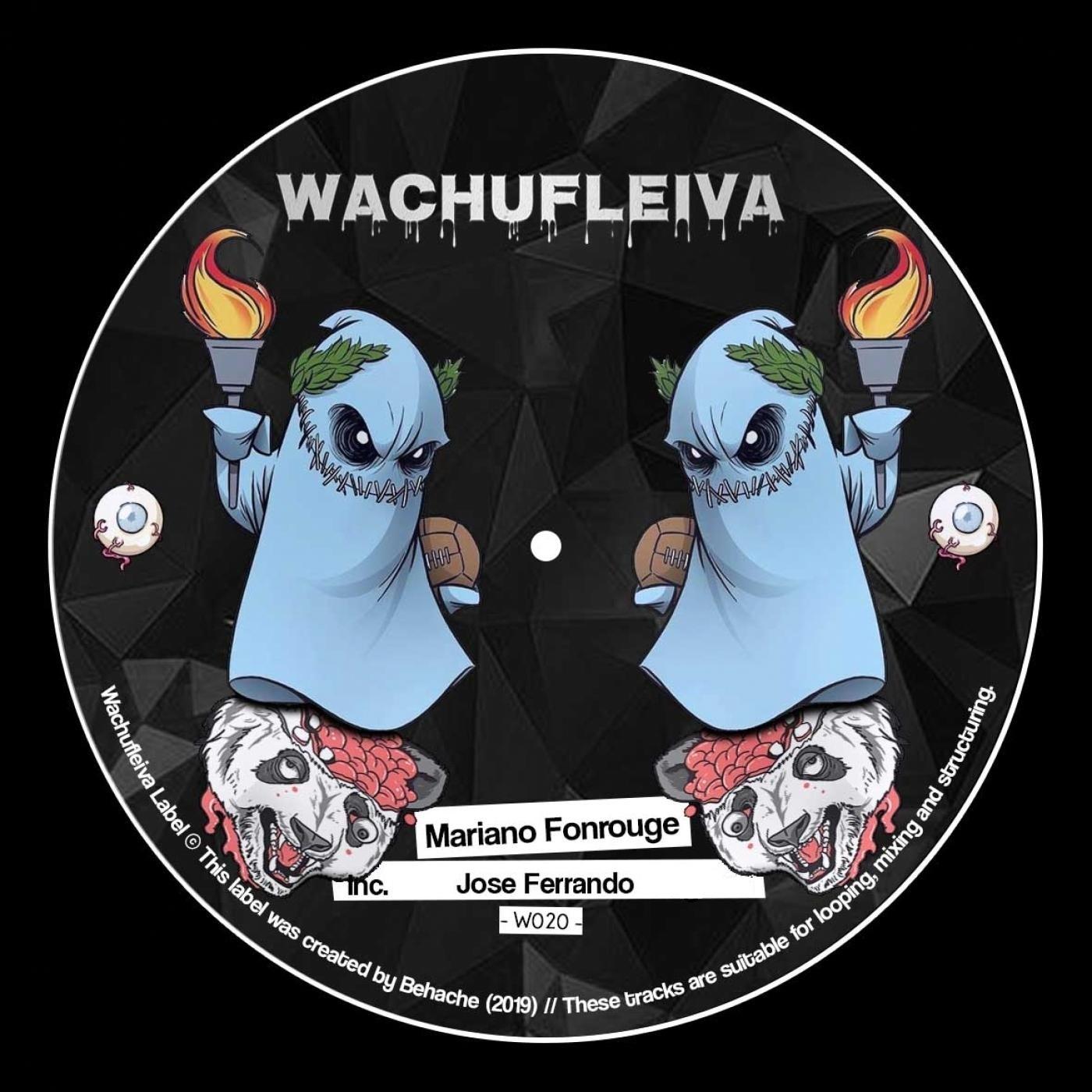 Mariano Fonrouge - Wachufleiva 21-2 (Jose Ferrando Flavoured Mix)